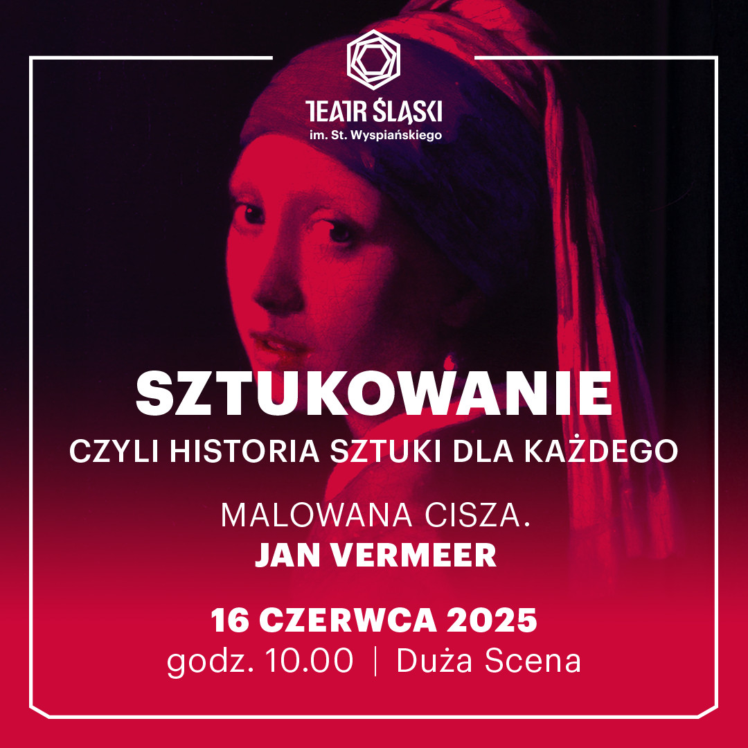 Plakat zajęć z&nbsp;cyklu Sztukowanie - Jan Vermeer